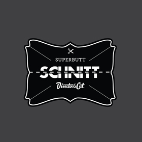 Superbutt: Schnitt