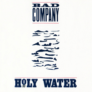 Bad Company: Holy Water