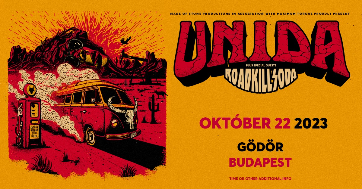 Unida, RoadkillSoda - Budapest, 2023. október 22.