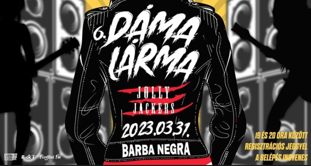 Pénteken Dáma Lárma a Barba Negrában