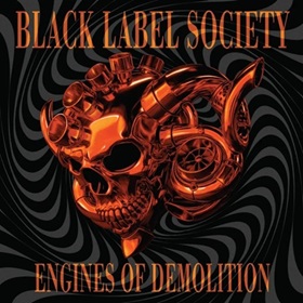 Black Label Society: Engines Of Demolition