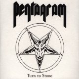 Pentagram: Turn To Stone