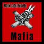 Black Label Society: Mafia