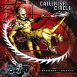Callenish Circle: My Passion // Your Pain