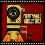 Fantomas: The Director's Cut