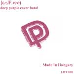 Cry Free: Made In Hungary - Live 2001