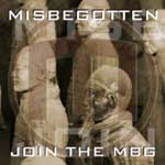Misbegotten: Join The Mbg