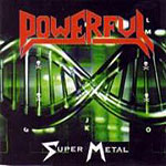 Powerful: Super Metal