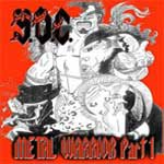 Y.O.C.: Metal Warrior Part 1.