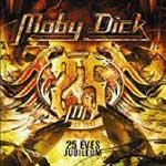 Moby Dick: 25 éves jubileum