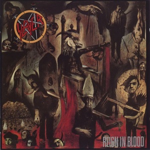 Slayer: Reign In Blood